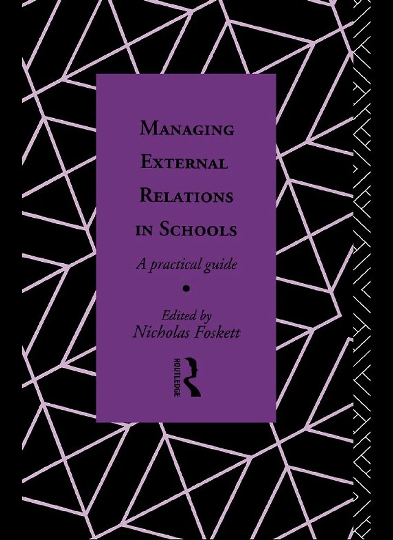 Managing External Relations Schools: A Practical Guide