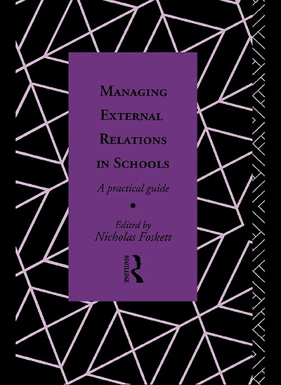 Managing External Relations Schools: A Practical Guide