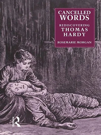 Cancelled Words: Rediscovering Thomas Hardy
