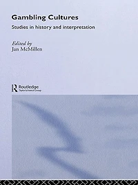 Gambling Cultures: Studies History and Interpretation