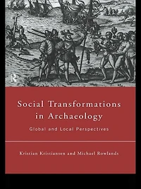 Social Transformations Archaeology: Global and Local Perspectives