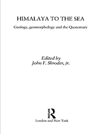 Himalaya to the Sea: Geology, Geomorphology and Quaternary
