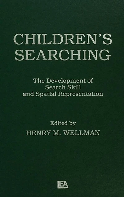 Children's Searching: The Development of Search Skill and Spatial Representation