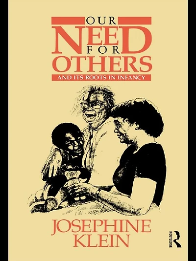 Our Needs for Others and Its Roots Infancy