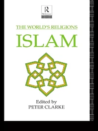 The World's Religions: Islam