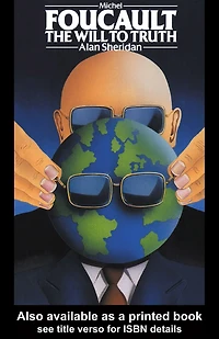 Michel Foucault: The Will to Truth