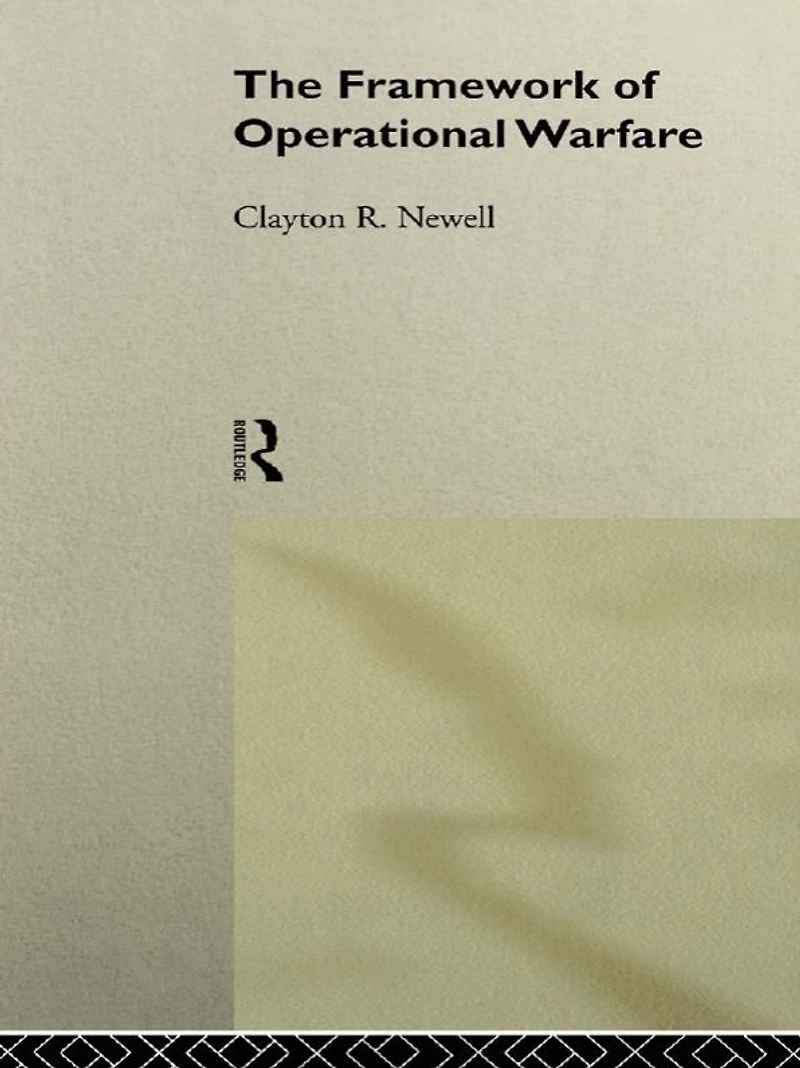 The Framework of Operational Warfare