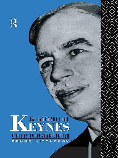 On Interpreting Keynes: A Study Reconciliation