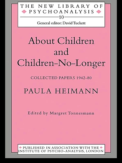 About Children and Children-No-Longer: Collected Papers 1942-80