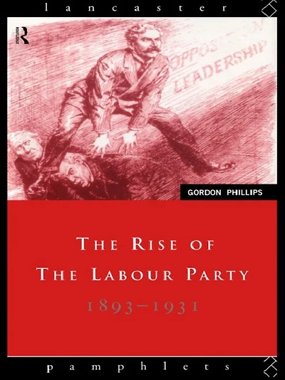 the Rise of Labour Party 1893-1931