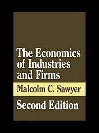 The Economics of Industries and Firms