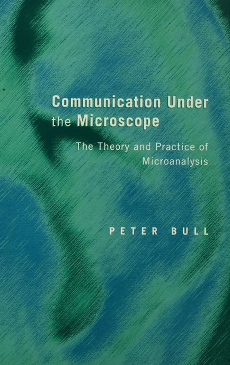 Communication Under The Microscope: Theory and Practice of Microanalysis
