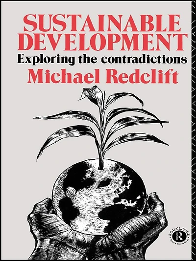 Sustainable Development: Exploring the Contradictions