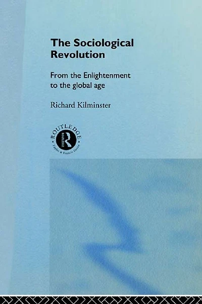 the Sociological Revolution: From Enlightenment to Global Age