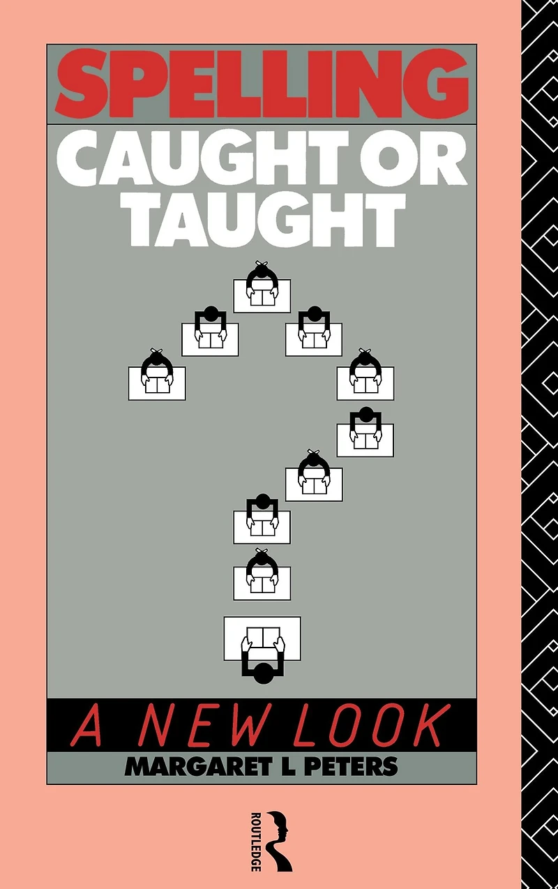Spelling: Caught or Taught?: A New Look