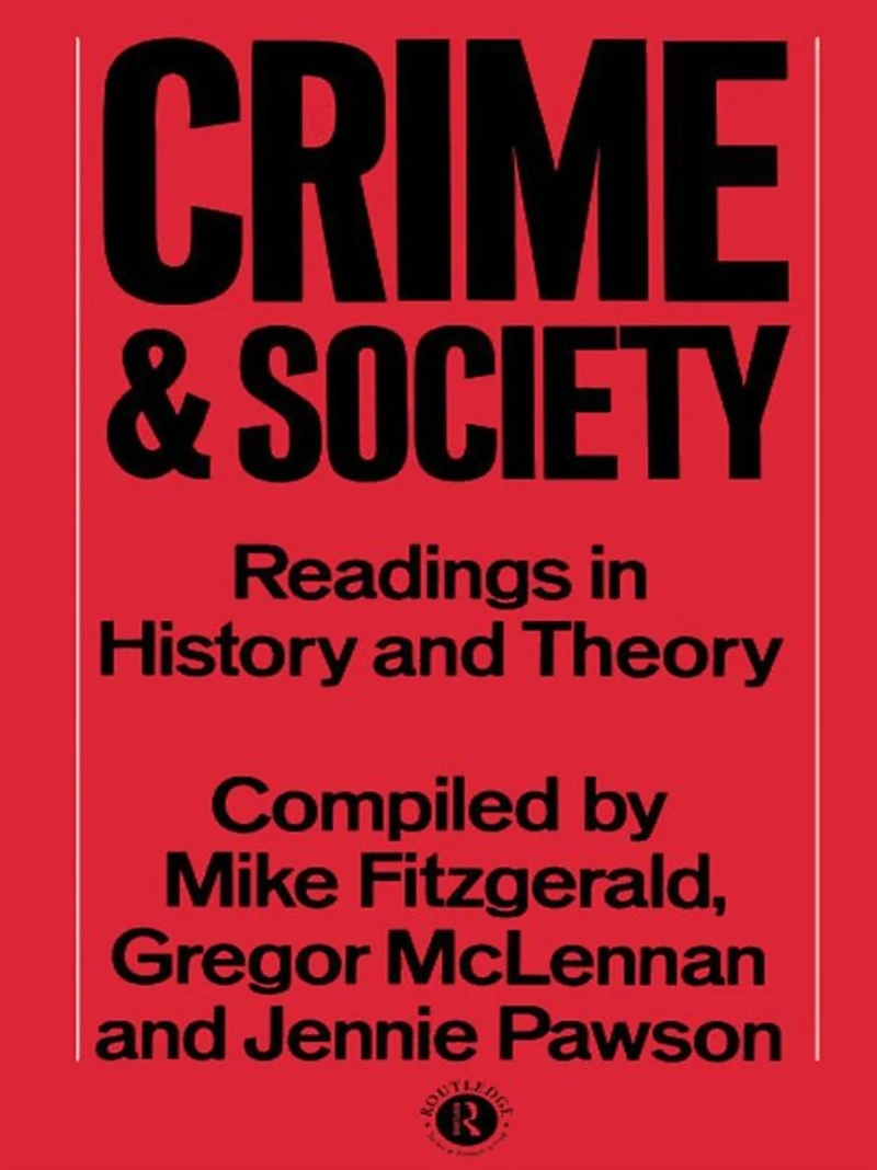 Crime and Society: Readings History Theory