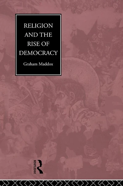 Religion and the Rise of Democracy