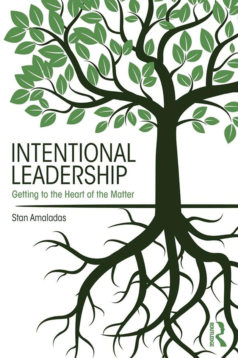 Intentional Leadership: Getting to the Heart of Matter