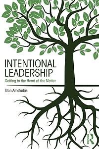 Intentional Leadership: Getting to the Heart of Matter
