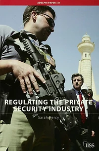 Regulating the Private Security Industry