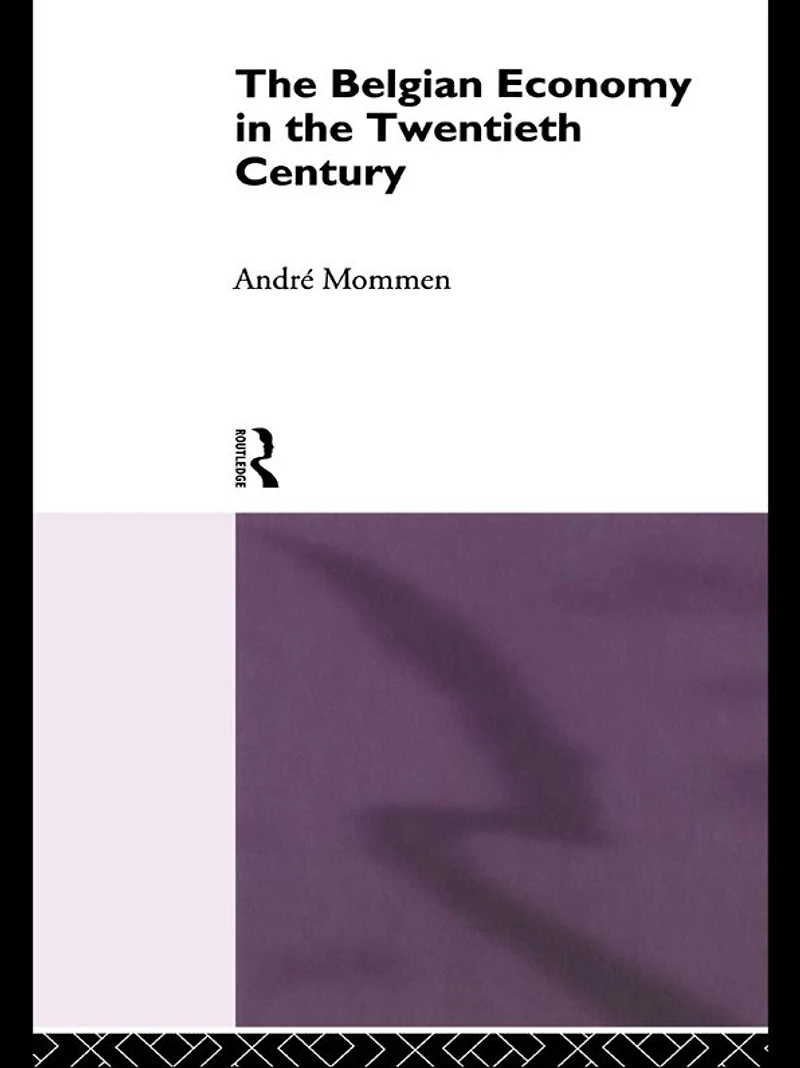 the Belgian Economy Twentieth Century