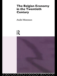 the Belgian Economy Twentieth Century