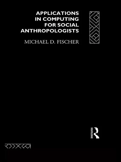 Applications Computing for Social Anthropologists