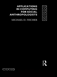 Applications Computing for Social Anthropologists