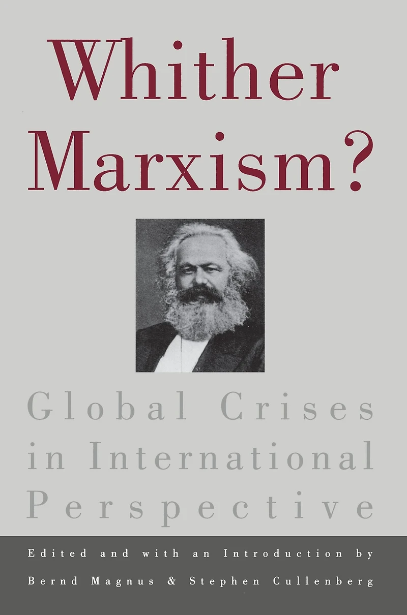 Whither Marxism?: Global Crises International Perspective