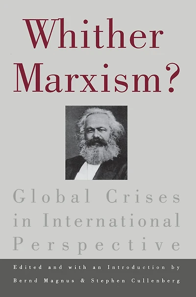 Whither Marxism?: Global Crises International Perspective