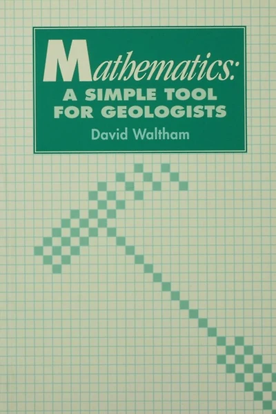 Mathematics: a Simple Tool for Geologists