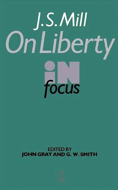 J. S. Mill's On Liberty Focus