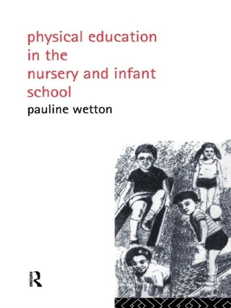 Physical Education Nursery and Infant Schools