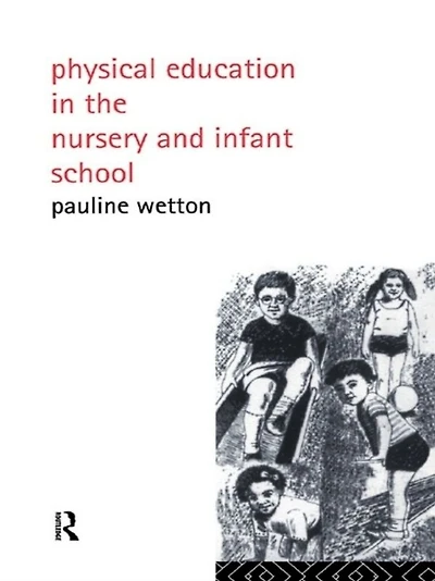 Physical Education Nursery and Infant Schools