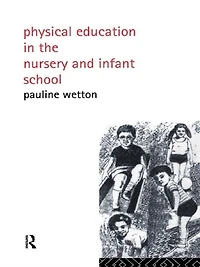 Physical Education Nursery and Infant Schools