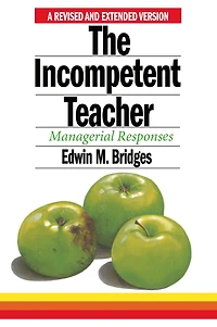 The Incompetent Teacher: Managerial Responses