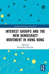 Interest Groups and the New Democracy Movement Hong Kong
