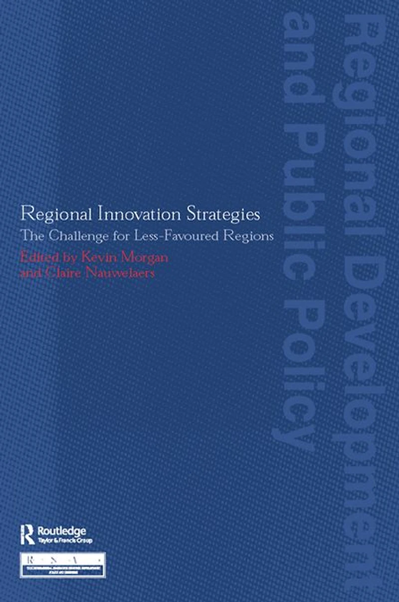 Regional Innovation Strategies: The Challenge for Less-Favoured Regions