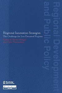 Regional Innovation Strategies: The Challenge for Less-Favoured Regions