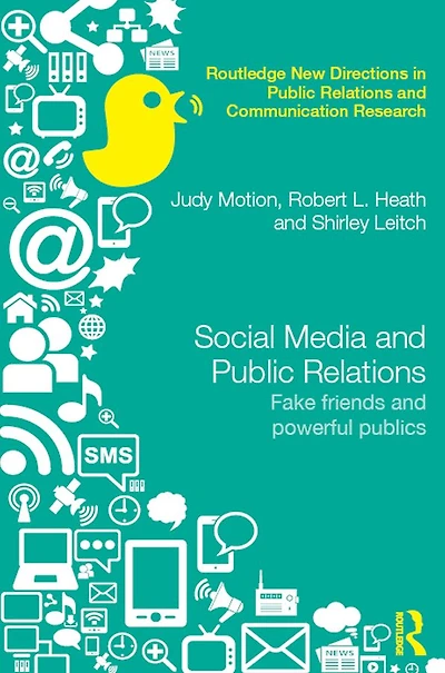 Social Media and Public Relations: Fake Friends Powerful Publics