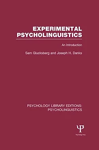 Experimental Psycholinguistics (PLE: Psycholinguistics): An Introduction