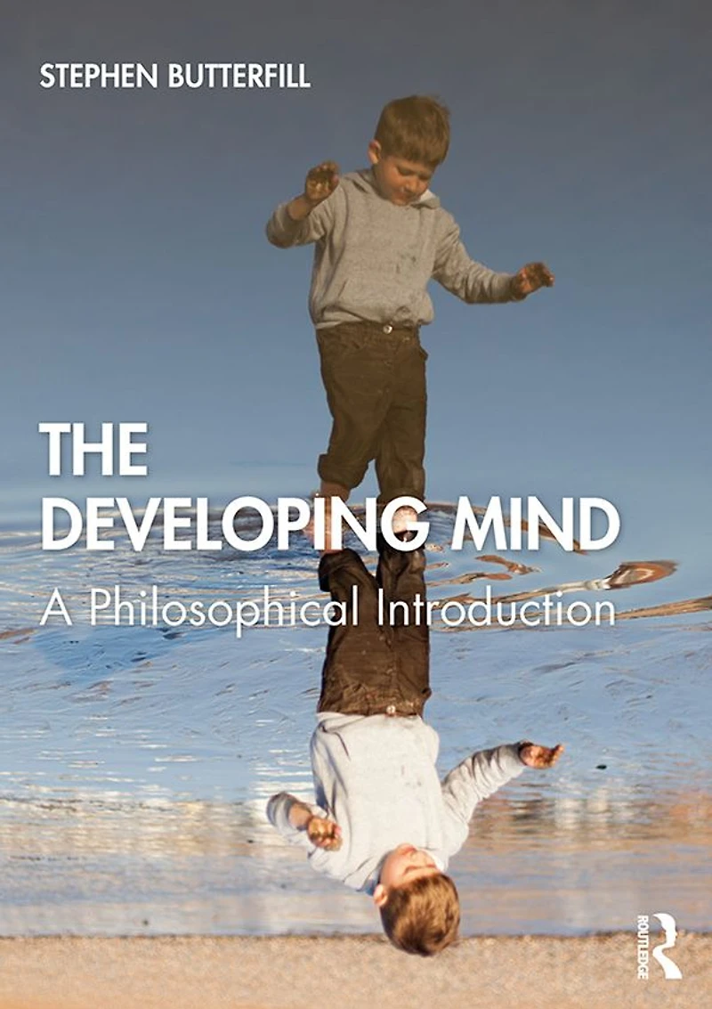 The Developing Mind: A Philosophical Introduction