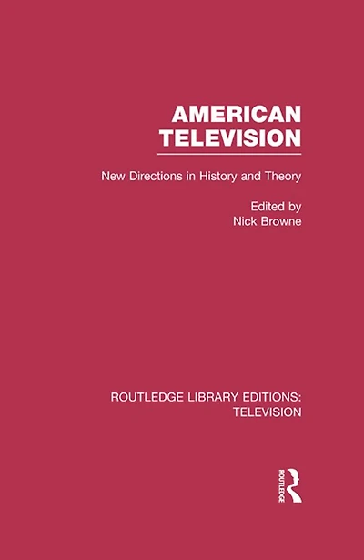 American Television: New Directions History and Theory