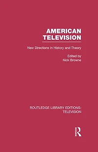 American Television: New Directions History and Theory