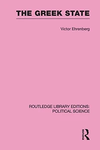 The Greek State (Routledge Library Editions: Political Science Volume 23)