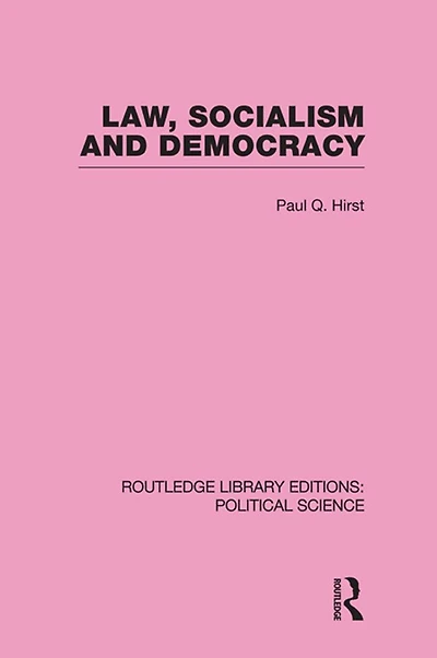 Law, Socialism and Democracy (Routledge Library Editions: Political Science Volume 9)