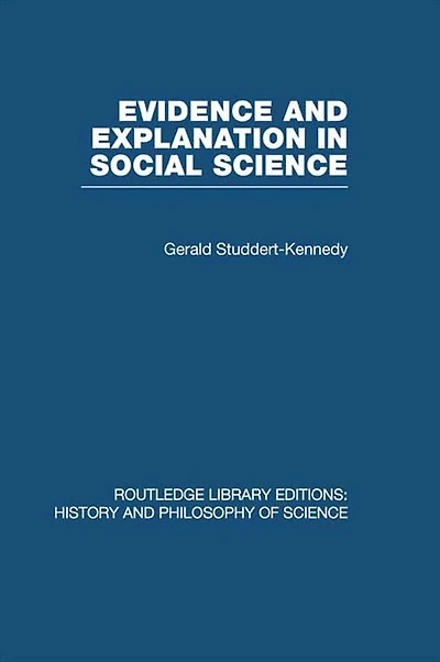 Evidence and Explanation Social Science: An Inter-disciplinary Approach