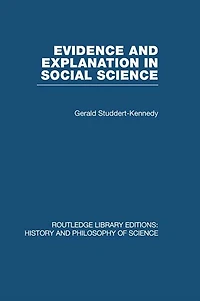 Evidence and Explanation Social Science: An Inter-disciplinary Approach