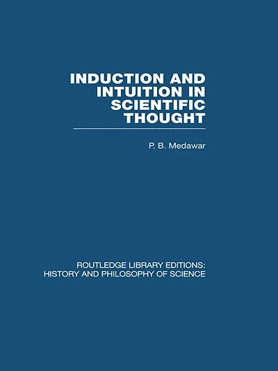 Induction and Intuition Scientific Thought