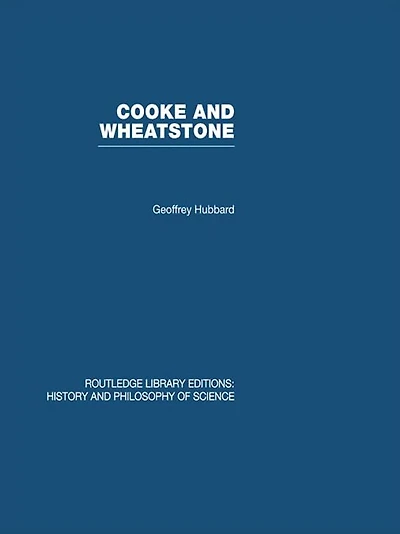 Cooke And Wheatstone: the Invention of Electric Telegraph